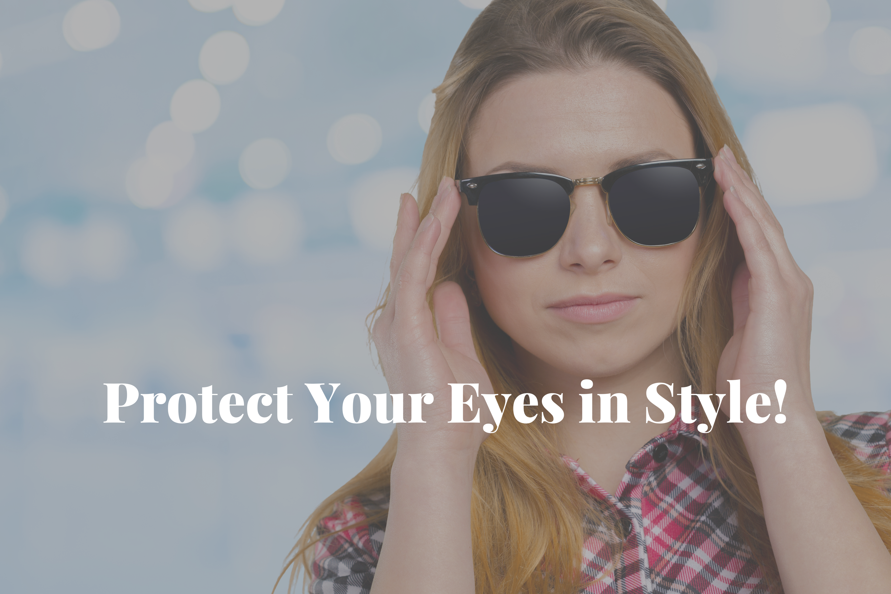 Protect Your Eyes in Style! LUMIN